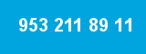 953 211 89 11